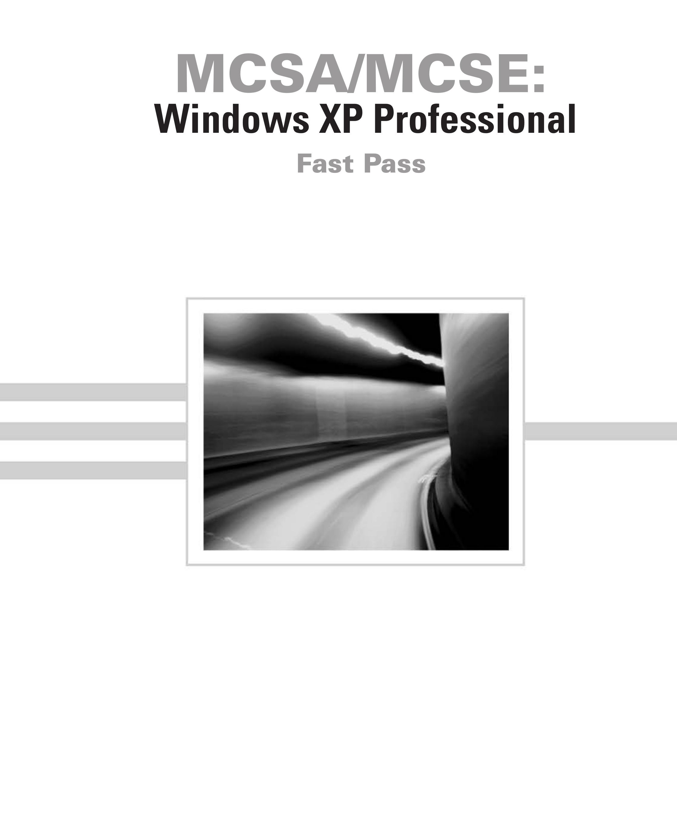 MCSA / MCSE: Windows XP Professional Fast Pass by Lisa Donald