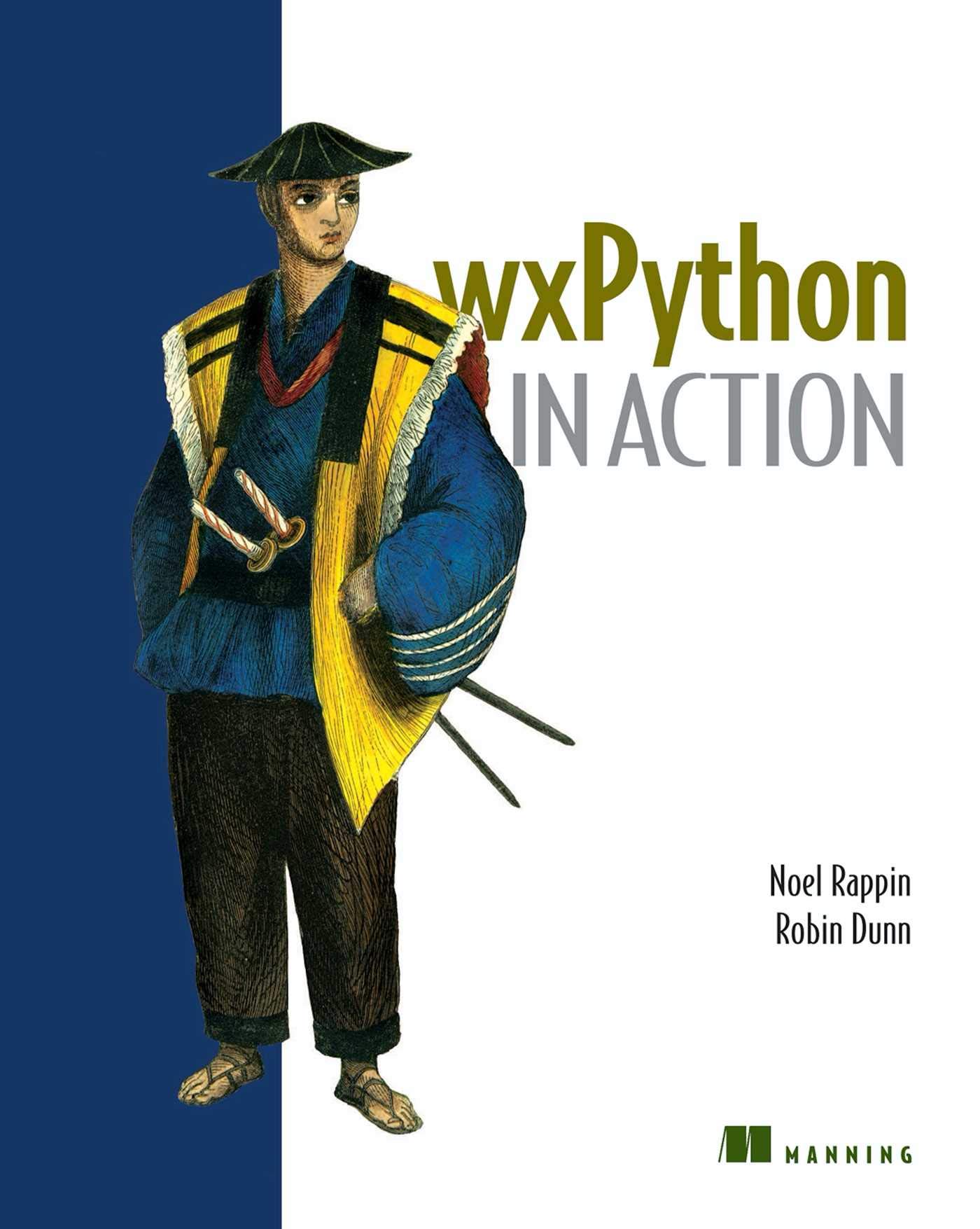 Wxpython in Action by Noel Rappin, Robin Dunn