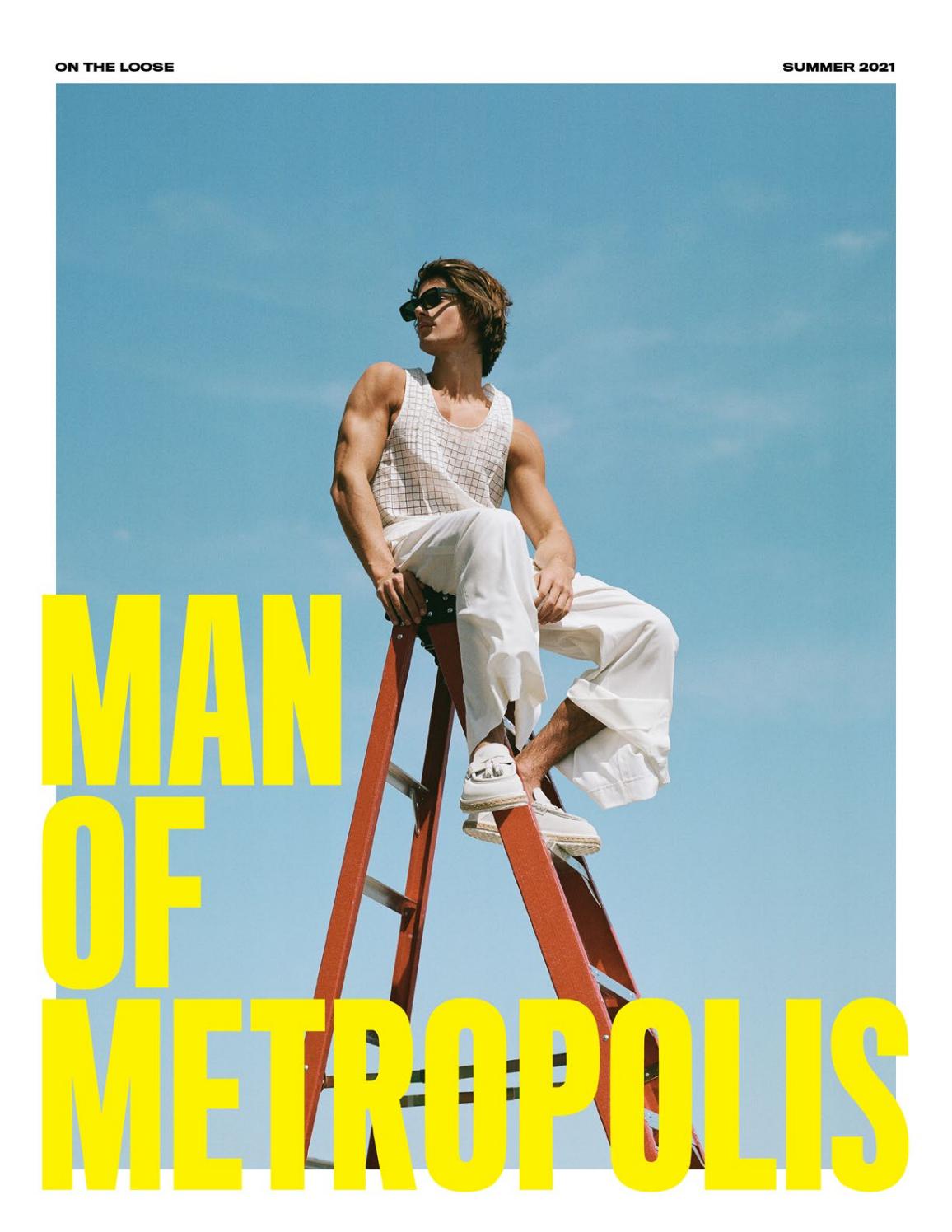 Man of Metropolis, Summer 2021