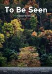 To Be Seen Magazine Issue 1, November 2021