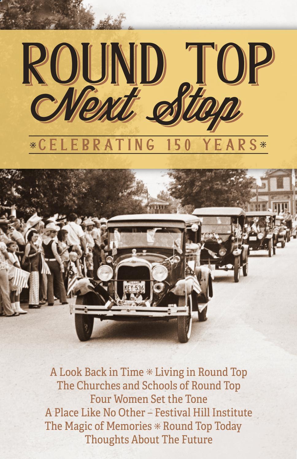 Round Top Next Stop: Celebrating 150 years