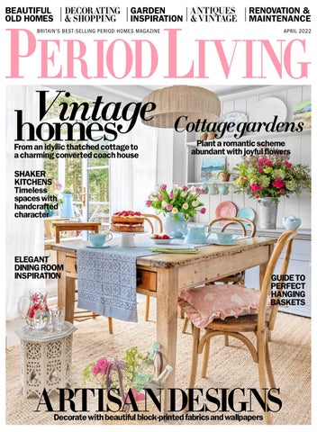Period Living Magazine April 2022