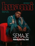 Huami Magazine Detroit  May/June 2022