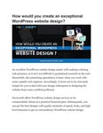 How would you create an exceptional WordPress website design?